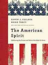 book The American spirit: celebrating the virtues and values that make us great