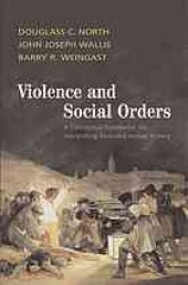 book Violence and Social Orders: A Conceptual Framework for Interpreting Recorded Human History