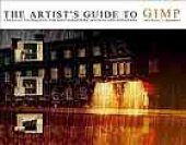 book The artist's guide to GIMP effects creative techniques for photographers, artists, and designers ; [covers GIMP 2.8]