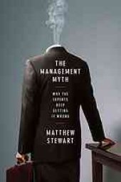 book The Management Myth: Debunking Modern Business Philosophy