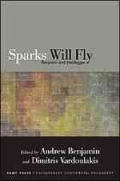 book Sparks Will Fly: Benjamin and Heidegger