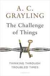 book The challenge of things: thinking through troubled times