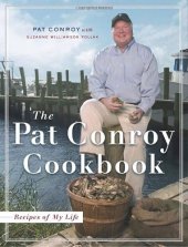 book The Pat Conroy Cookbook: Recipes and Stories of My Life