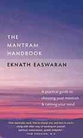 book The Mantram Handbook: A Practical Guide to Choosing Your Mantram and Calming Your Mind