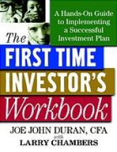 book The first time investor's workbook: a hands-on guide to implementing a successful investment plan