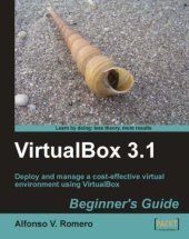 book VirtualBox 3.1: beginner's guide. - Description based on print version record. - Includes index