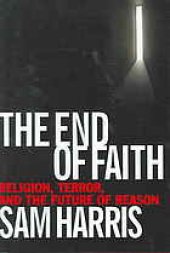 book The End of Faith: Religion, Terror, and the Future of Reason