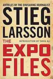 book The Expo Files: Articles by the Crusading Journalist