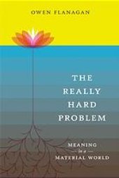 book The really hard problem: meaning in a material world