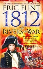 book 1812: The Rivers of War