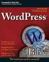 book WordPress bible: Description based on print version record. - Includes index