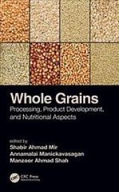 book Whole grains: processing, product development, and nutritional aspects