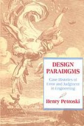 book Design paradigms: case histories of error and judgment in engineering