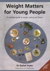 book Weight Matters for Young People: A Complete Guide to Weight, Eating and Fitness