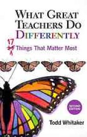 book What great teachers do differently: seventeen things that matter most