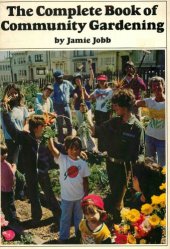 book The complete book of community gardening