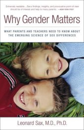 book Why Gender Matters: What Parents and Teachers Need to Know About the Emerging Science of Sex Differe Nces