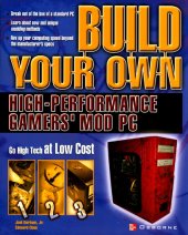 book Build your own high-performance gamers' mod PC