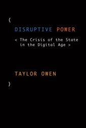 book Disruptive Power: The Crisis of the State in the Digital Age