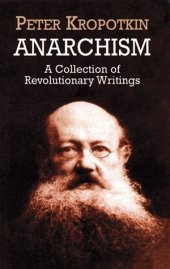 book Anarchism: A Collection of Revolutionary Writings