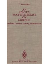 book An idiot's fugitive essays on science methods: methods, criticism, training, circumstances