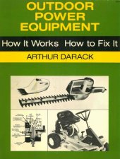 book Outdoor power equipment: how it works, how to fix it