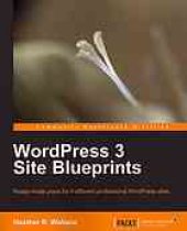 book WordPress 3 site blueprints: ready-made plans for 9 different professional WordPress sites