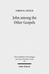 book John among the Other Gospels: The Reception of the Fourth Gospel in the Extra-Canonical Gospels