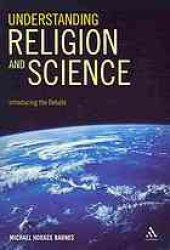 book Understanding religion and science : introducing the debate