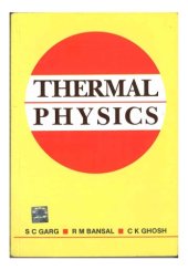 book Thermal Physics : Kinetic Theory, Thermodynamics and Statistical Mechanics