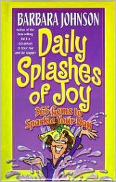 book Daily Splashes of Joy: 365 Gems to Sparkle Your Day