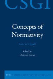 book Concepts of Normativity: Kant or Hegel?