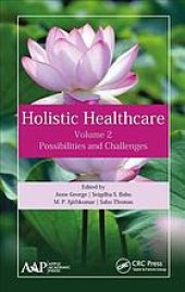 book Holistic healthcare. Volume 2 : possibilities and challenges