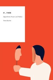 book If...Then: Algorithmic Power and Politics