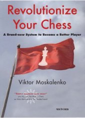 book Revolutionize your chess : a brand new system to become a better player