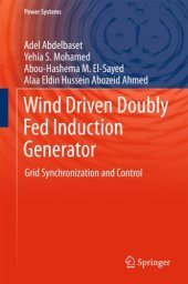 book Wind Driven Doubly Fed Induction Generator: Grid Synchronization and Control