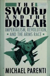 book The Sword and the Dollar: Imperialism, Revolution, and the Arms Race