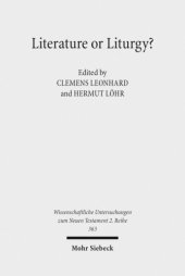 book Literature or Liturgy?: Early Christian Hymns and Prayers in their Literary and Liturgical Context in Antiquity