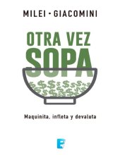 book Otra vez sopa - Maquinita, infleta y devaluta