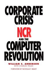 book Corporate Crisis: NCR and the Computer Revolution