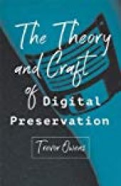 book The Theory and Craft of Digital Preservation