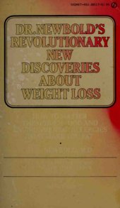 book Dr. Newbold’s Revolutionary New Discoveries about Weight Loss: How to Master the Hidden Food and Environmental Allergies That Make You Fat