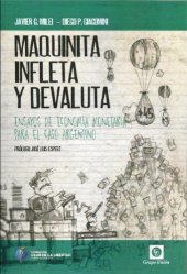 book Maquinita, infleta y devaluta - Ensayos de economía monetaria para el caso argentino