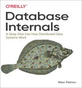 book Database Internals: A deep-dive into how distributed data systems work