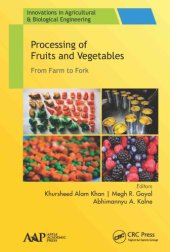 book Processing of Fruits and Vegetables: From Farm to Fork