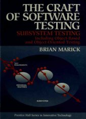 book The Craft of Software Testing: Subsystems Testing Including Object-Based and Object-Oriented Testing