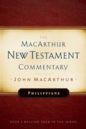 book Philippians MacArthur New Testament Commentary (MacArthur New Testament Commentary Series)