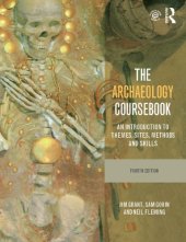 book The Archaeology Coursebook: An Introduction to Themes, Sites, Methods and Skills