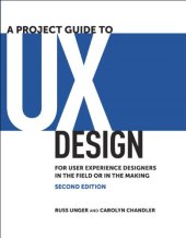 book A Project Guide to UX Design: For user experience designers in the field or in the making (Voices That Matter)