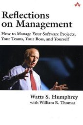 book Reflections on Management: How to Manage Your Software Projects, Your Teams, Your Boss, and Yourself